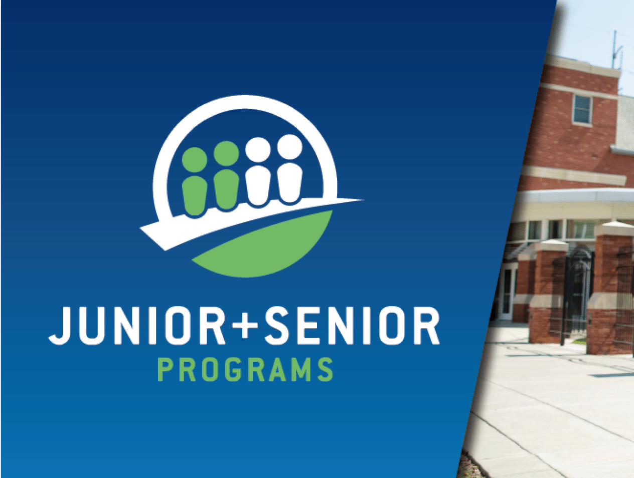 Junior + Senior Programs